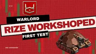 war commander rize workshoped first test