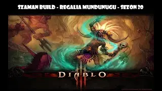 Diablo 3 Build Szamana Regalia Mundunugu sezon 20 PST
