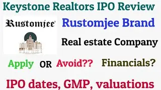 Keystone IPO Review In Kannada|Rustomjee ipo|Keystone realtors ipo analysis|Upcoming ipo in 2022