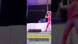 #hsdancestation Tier Fitness Hammer 🔨  Or Tire Slam. best in functional strength and conditioning