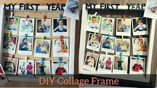 My First Year Photo Frame | DIY Collage Frame | Photo Frame Wall Hanging