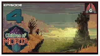 Let's Play Children of Morta With CohhCarnage - Episode 4