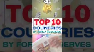 Top 10 Countries by Forex Reserves!! #india #facts #bharat #economy #finance #shorts #america
