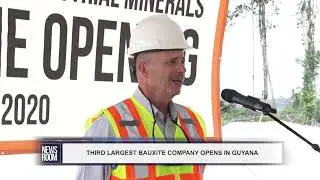 THIRD LARGEST BAUXITE COMPANY OPENS IN GUYANA