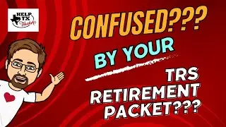 Texas Teachers! Are You Confused by Your TRS Retirement Paperwork?