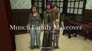 ☆ munch family makeover ☆ | sims 4 cas