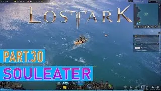 Lost Ark SOULEATER Gameplay Part.30 - Playthrough Storyline Main Quest - Hiro6T