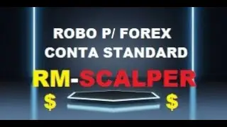 Robo RM-SCALPER Forex Mt4 Super Lucrativo Para Conta STANDARD Banca Baixa Veja O video!!!