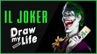 IL JOKER 🤡 DRAW MY LIFE - STORIA, ORIGINI E SEGRETI