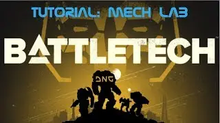Battletech Tutorial Mech bay Beginner's Primer
