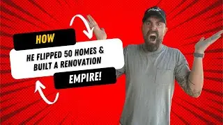 Mastering Real Estate Flipping & Renovation | Business Insights with Steven Ross