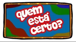 Quem est&aacute; certo? - Um S&aacute;bado Qualquer