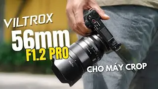 VILTROX 56mm F1.2 Pro | Новый объектив «Национальный портрет» для владельцев кроп-камер