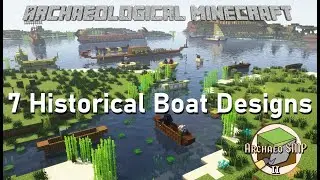 7 Historical Boat & Ship Designs to build in Minecraft | Archaeological Minecraft