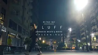 FLUFF - Me bajo aqui