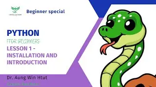 Python for Beginners Lesson 1 - Installation and Introduction
