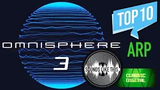 The 10 BEST Omnisphere 3 (Classic Digital Library) ARP Sounds