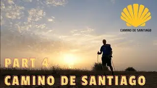 Part 4 The Camino de Santiago: Burgos to León