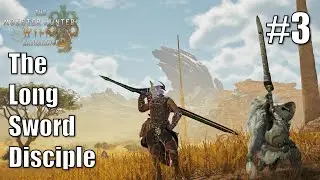 The Epic Journey to Long Sword Mastery, Ep. 3 | MH Wilds