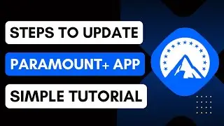 Как обновить приложение Paramount+