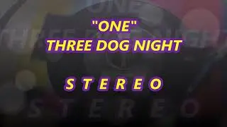 THREE DOG NIGHT  -   ONE   (STEREO)