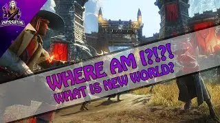 Where am I !? - What is New World?! MMORPG Amazon Game Studios