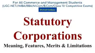 Statutory Corporations meaning,, Statutory Corporation class 11, Statutory Corporation features,