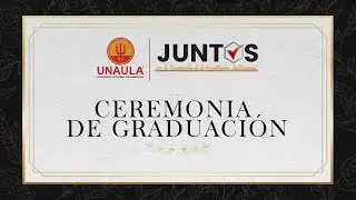 Ceremonia de Graduación Marzo 28 de 2025 10:00 a.m.