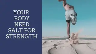 Salt & Fitness Truth &ndash; Why Your Body Needs Sodium for Energy and Strength?