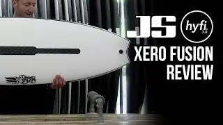 JS Xero Fusion Hyfi 3.0 Surfboard Review - Down the Line Surf