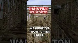 Historic Warrington Transporter Bridge from Above #warrington  #dronefootage