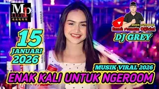 DJ GREY TERBARU 15 JANUARI 2026 MP CLUB PEKANBARU PATEN KaLI