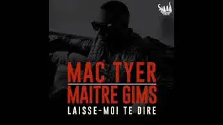Mc Tyer Feat. Maitre Gims Laisse Moi Te Dire (Version Skyrock)