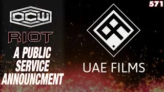UAE FILMS Presents - The Deconstruction of Justin Jehst - OCWFED Riot 571