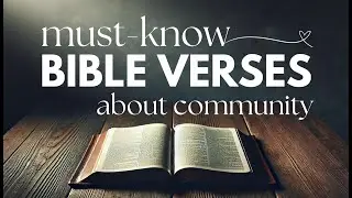 5 Bible Verses About Community You Need to Know
