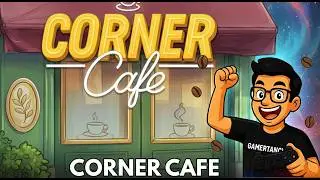 Corner Cafe | Cozy Caf&eacute; Management and Relaxing Coffee Time ☕🍰 | Gamertancy