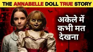 The TRUE Story of ANNABELLE: The Haunted DOLL from The Conjuring🥶