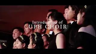 Introduction of UPH Choir