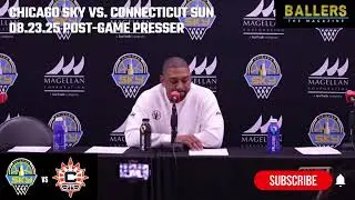 Head Coach Tyler Marsh: Chicago Sky Postgame Presser | vs. Connecticut Sun | 08.23.25
