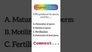 human reproduction - motility of sperm - energy source of spermatozoa #mcq #medical