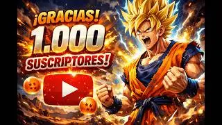 Especial 1.000 Subs | M&aacute;s all&aacute; del l&iacute;mite Dragon Ball Z