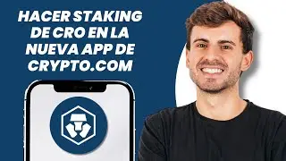 C&oacute;mo hacer staking de CRO en la nueva app de Crypto.com | Explicaci&oacute;n del staking