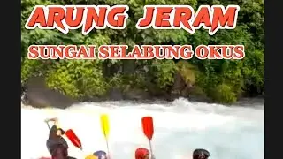 ARUNG JERAM (RAFTING) DI SUNGAI SELABUNG RANAU OKUS.DARMA WANITA DISDIKBUD PAGAR ALAM