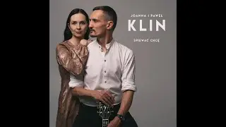 Śpiewać Chcę - Joanna i Paweł Klin