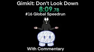 Gimkit Don&rsquo;t Look Down Speedrun (8:09.78) With Commentary |  16th Place Globally