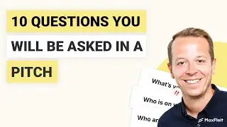Top 10 Questions you will be asked in a startup pitch