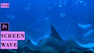 Screen Wave effect in Premiere Pro