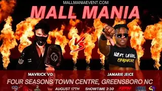 Jamarie Jeice vs Maverick Vo at Mall Mania