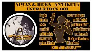 INFRAKTION 001 - A&iuml;wax & Hern - AntiKeta