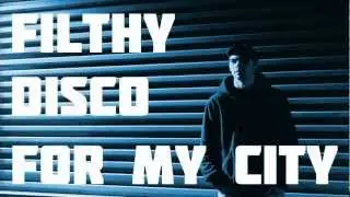 Filthy Disco - For My City -TRAP-